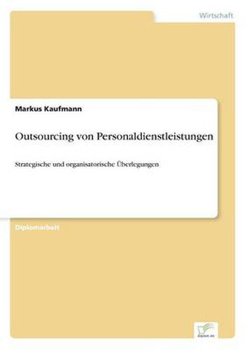 Cover image for Outsourcing von Personaldienstleistungen: Strategische und organisatorische UEberlegungen