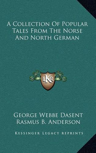 Cover image for A Collection of Popular Tales from the Norse and North German