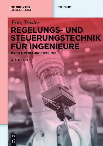 Cover image for Regelungs- und Steuerungstechnik fur Ingenieure