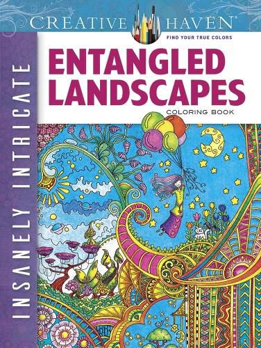 Cover image for Creative Haven Insanely Intricate Entangled Landscapes Coloring Book