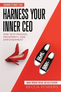 Cover image for Harness Your Inner CEO: Rise Into Passion, Prosperity, and Empowerment