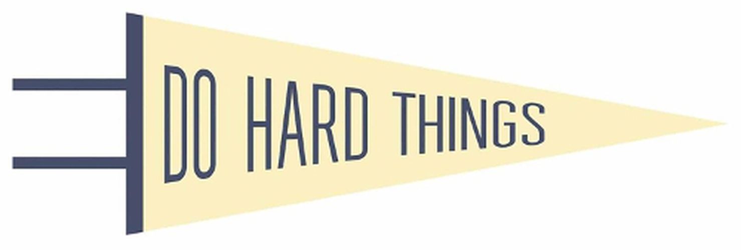 Do Hard Things Pennant: (screen printed)