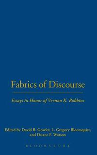 Cover image for Fabrics of Discourse: Essays in Honor of Vernon K. Robbins