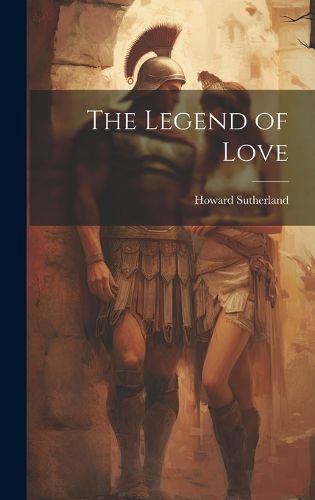 Cover image for The Legend of Love