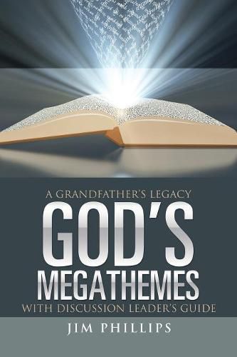 Cover image for God's Megathemes: A Grandfather's Legacy