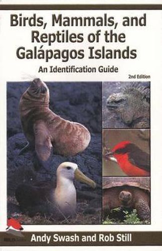 Cover image for Birds, Mammals, and Reptiles of the Galapagos Islands: An Identification Guide, 2nd Edition