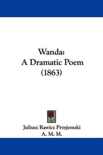Cover image for Wanda: A Dramatic Poem (1863)