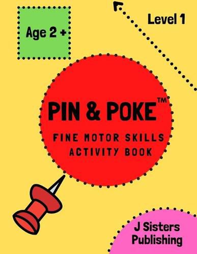 Cover image for Pin & Poke Fine Motor Skills Activity Book Level 1: For Toddlers and Kids Ages 2+ with Line and Shapes, Popular Activity in Montessori Classroom, Toddler Activity Book