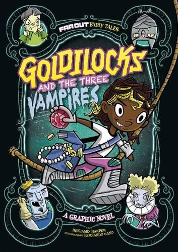 Goldilocks and the Three Vampires: A Graphic Novel