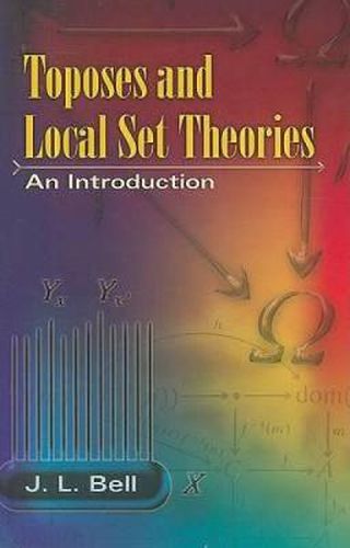 Cover image for Toposes and Local Set Theories: An Introduction