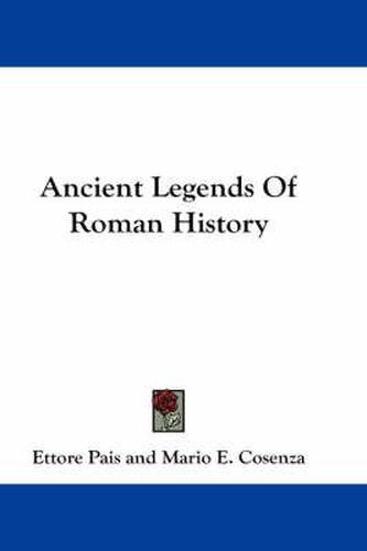 Cover image for Ancient Legends of Roman History