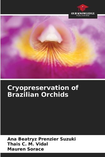 Cover image for Cryopreservation of Brazilian Orchids