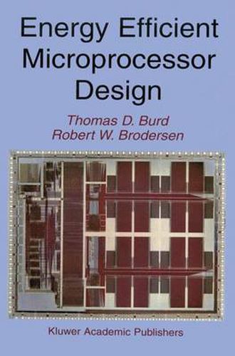 Energy Efficient Microprocessor Design