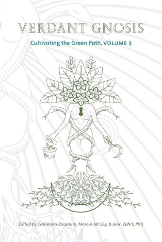 Cover image for Verdant Gnosis: Cultivating the Green Path, Volume 3