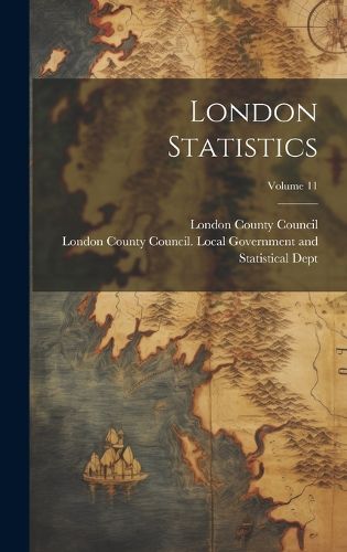 Cover image for London Statistics; Volume 11