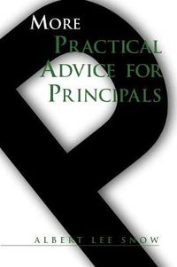 Cover image for More Practical Advice for Principals