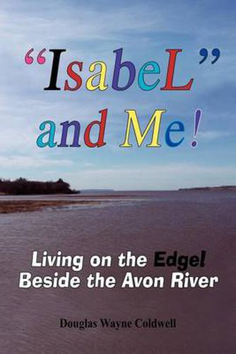 Cover image for Isabel  and Me!: Living on the Edge! Beside the Avon River