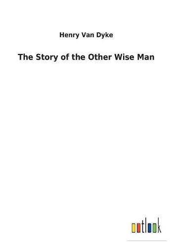 Cover image for The Story of the Other Wise Man