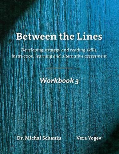 Cover image for Between the Lines: Workbook 3: Developing Strategic Reading Skills Instruction - Learning - Alternative Assessment