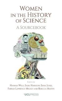 Cover image for Women in the History of Science: A Sourcebook
