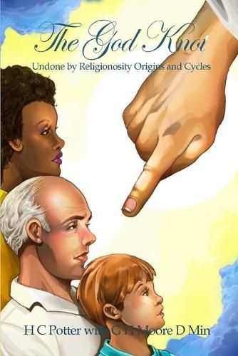 Cover image for The God Knot: Undone by Religionosity Origins and Cycles