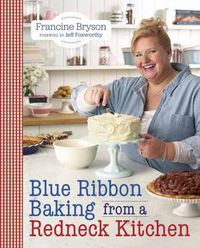 Cover image for Blue Ribbon Baking from a Redneck Kitchen