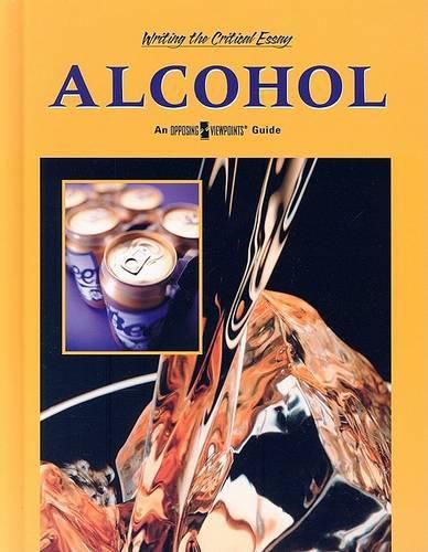 Cover image for Alcohol: An Opposing Viewpoints Guide