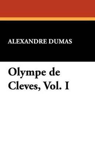 Cover image for Olympe de Cleves, Vol. I