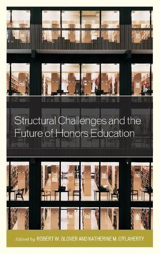Cover image for Structural Challenges and the Future of Honors Education