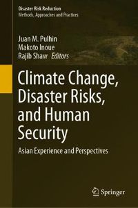 Cover image for Climate Change, Disaster Risks, and Human Security: Asian Experience and Perspectives