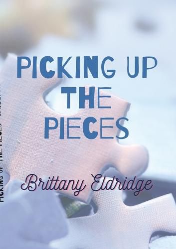 Cover image for Picking Up The Pieces