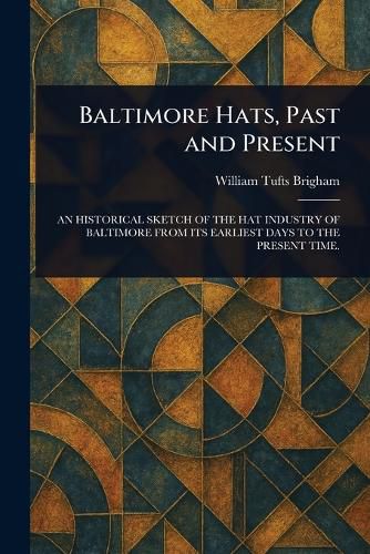 Cover image for Baltimore Hats, Past and Present