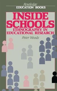 Cover image for Inside Schools: Ethnography in educational research