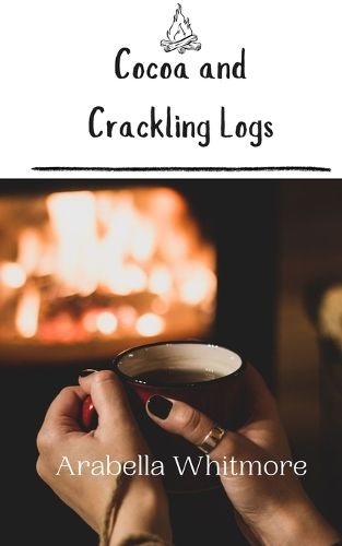 Cover image for Cocoa and Crackling Logs