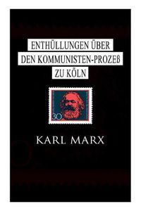 Cover image for Enth llungen  ber den Kommunisten-Proze  zu K ln