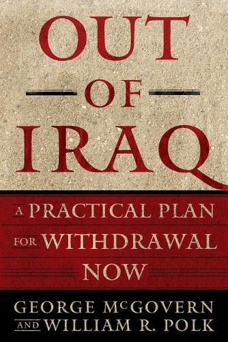 Out of Iraq: A Practical Plan for Withdrawal Now (Original)