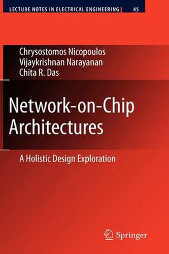 Cover image for Network-on-Chip Architectures: A Holistic Design Exploration