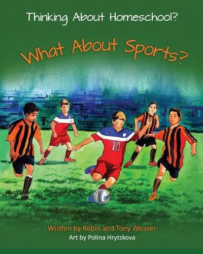 Thinking About Homeschool?: What About Sports?