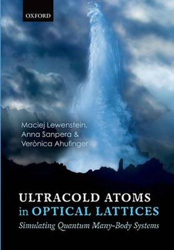 Cover image for Ultracold Atoms in Optical Lattices: Simulating quantum many-body systems