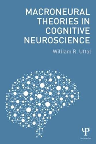 Cover image for Macroneural Theories in Cognitive Neuroscience