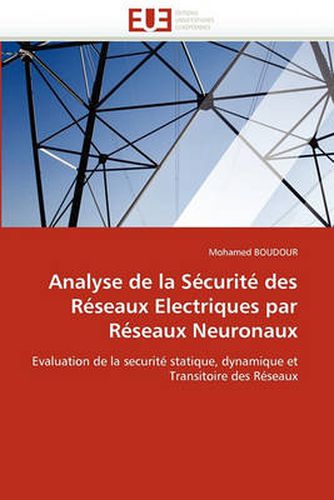 Cover image for Analyse de La Securite Des Reseaux Electriques Par Reseaux Neuronaux