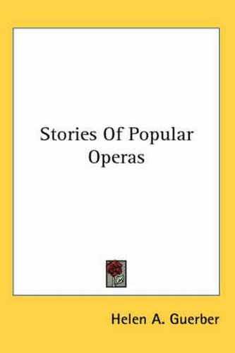 Cover image for Stories of Popular Operas