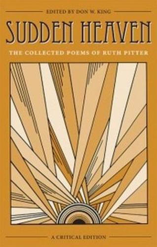 Cover image for Sudden Heaven: The Collected Poems of Ruth Pitter, A Critical Edition