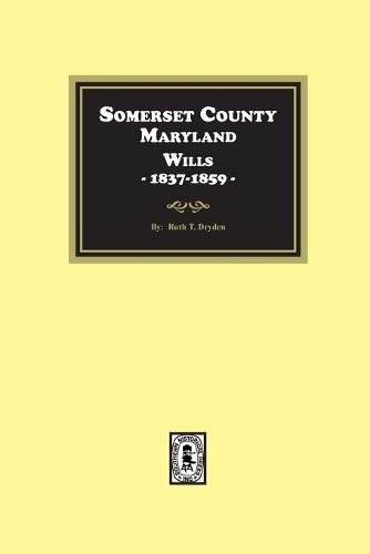 Somerset County, Maryland Wills, 1837-1859