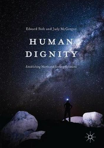 Cover image for Human Dignity: Establishing Worth and Seeking Solutions