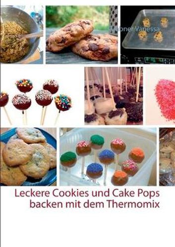 Cover image for Leckere Cookies und Cake Pops backen mit dem Thermomix