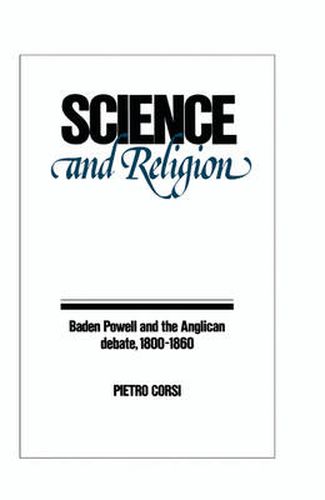 Cover image for Science and Religion: Baden Powell and the Anglican Debate, 1800-1860