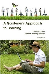 Cover image for A Gardener's Approach to Learning