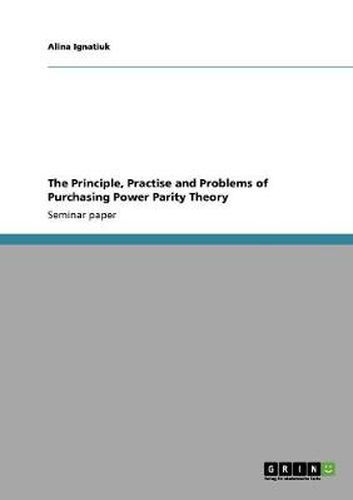 Cover image for The Principle, Practise and Problems of Purchasing Power Parity Theory