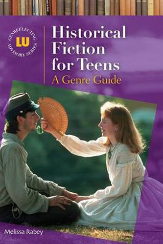 Cover image for Historical Fiction for Teens: A Genre Guide